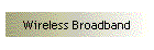 Wireless Broadband